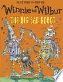 Winnie and Wilbur The Big Bad Robot