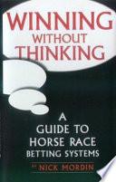 Winning Without Thinking