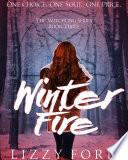 Winter Fire (#3, Witchling Series)