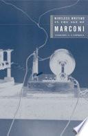 Wireless Writing in the Age of Marconi