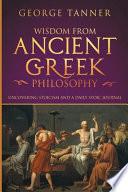 Wisdom from Ancient Greek Philosophy