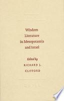 Wisdom Literature in Mesopotamia and Israel