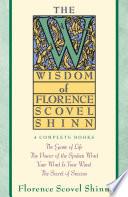 Wisdom of Florence Scovel Shinn