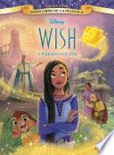 Wish: El poder de los deseos. Gran Libro de la película