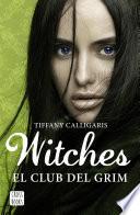 Witches 2. El club del Grim