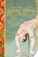 With the Kama Sutra Under My Arm