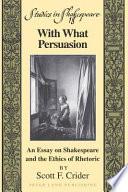 With what Persuasion