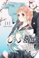 With You, Our Love Will Make It Through, Vol. 1