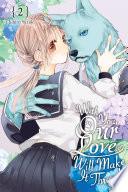 With You, Our Love Will Make It Through, Vol. 2