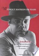 Without Hatreds Or Fears