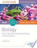 WJEC/Eduqas AS/A Level Year 1 Biology Student Guide: Biodiversity and physiology of body systems