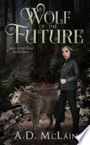 Wolf Of The Future