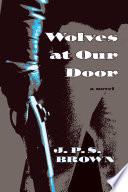 Wolves at Our Door