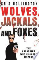 Wolves, Jackals, and Foxes