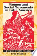 Women and Social Movements in Latin America