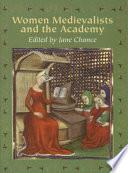 Women Medievalists and the Academy
