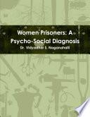 Women Prisoners: A Psycho-Social Diagnosis