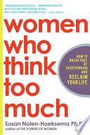 Women Who Think Too Much