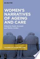 Women’s Narratives of Ageing and Care