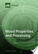 Wood Properties and Processing