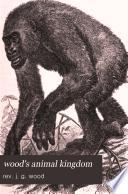 wood's animal kingdom