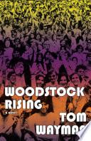 Woodstock Rising