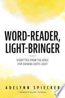 Word-Reader, Light-Bringer