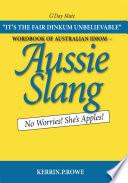 Wordbook of Australian Idiom - Aussie Slang