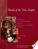 Words of the True Peoples/Palabras de los Seres Verdaderos: Anthology of Contemporary Mexican Indigenous-Language Writers/Antología de Escritores Actuales en Lenguas Indígenas de México