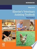 Workbook for Elsevier's Veterinary Assisting Textbook - E-Book