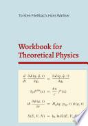 Workbook for Theoretical Physics