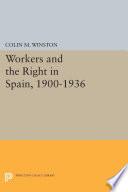 Workers and the Right in Spain, 1900-1936