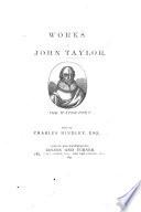 Works of John Taylor, the Water-Poet. [Reprints of 21 separately issued pieces.] Edited by C. Hindley. L.P.