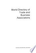 World Directory of Trade and Business Associations
