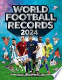 World Football Records 2024