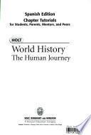 World History, Grades 9-12 Human Journey Chapter Tutorials for Students, Parents, Mentors and Peers