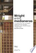 WRIGHT ENTRE MEDIANERAS