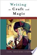 Writing as Craft and Magic