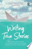Writing True Stories
