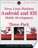 Wrox Cross Platform Android and iOS Mobile Development Three-Pack