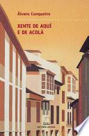 Xente de aquí e de acolá