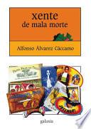 Xente de mala morte