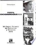 XII censo general de población y vivienda, 2000: Tamaulipas