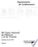 XIV [i.e. Décimocuarto] censo nacional de población y III de vivienda, 24 de octubre 1973: Cundinamarca - pt.1-2
