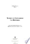 Xudeus e conversos na historia