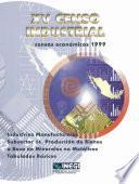 XV Censo Industrial. Censos Económicos 1999. Industrias manufactureras subsector 36. Producción de bienes a base de minerales no metálicos. Tabulados básicos