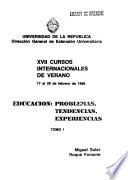 XVII Cursos Internacionales de Verano: Educación : problemas, tendencias, experiencias, t. I-II