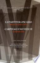 XXVI Y XXVII PREMIOS DE NARRACIÓN BREVE UNED 2015 Y 2016. LA PARTITURA PICASSO. CARPINACCI NO VUELVE