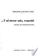 ... Y al tercer año, resucitó