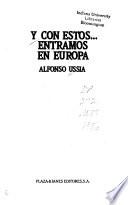 Y con estos-- entramos en Europa